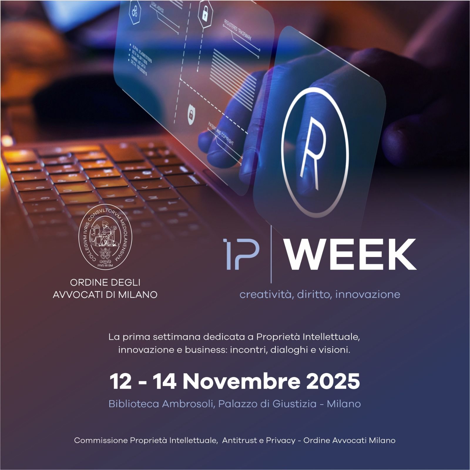 DIRITTO, INNOVAZIONE E CREATIVITÀ AL CENTRO DELLA IP WEEK 2025
